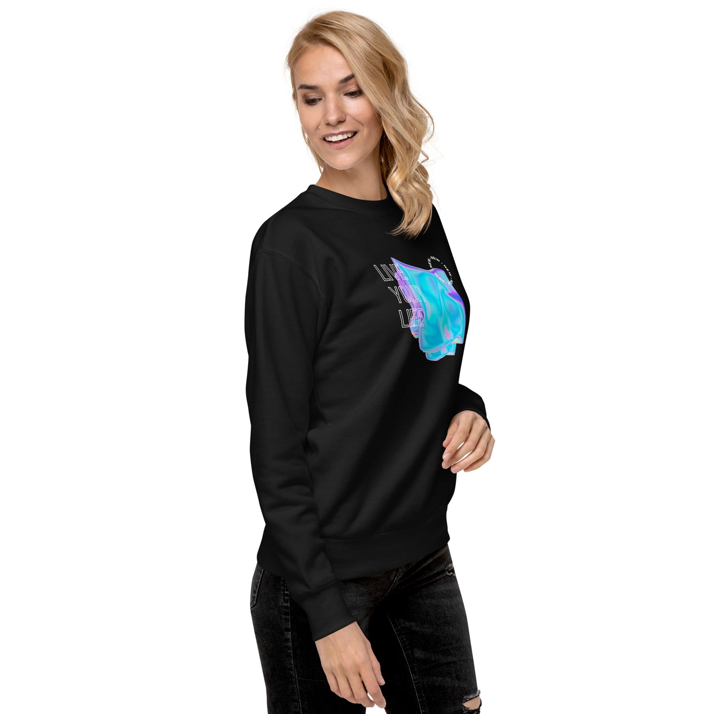 Vivid Existence Live Your Life Sweatshirt - FLAKOUT